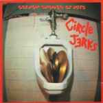 Circle Jerks - Golden Shower Of Hits | Releases | Discogs