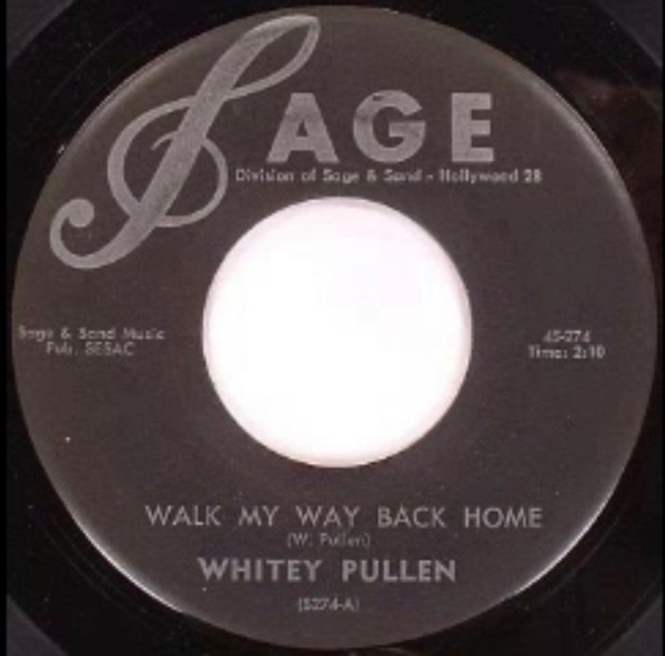 télécharger l'album Whitey Pullen - Tuscaloosa Lucy Walk My Way Back Home