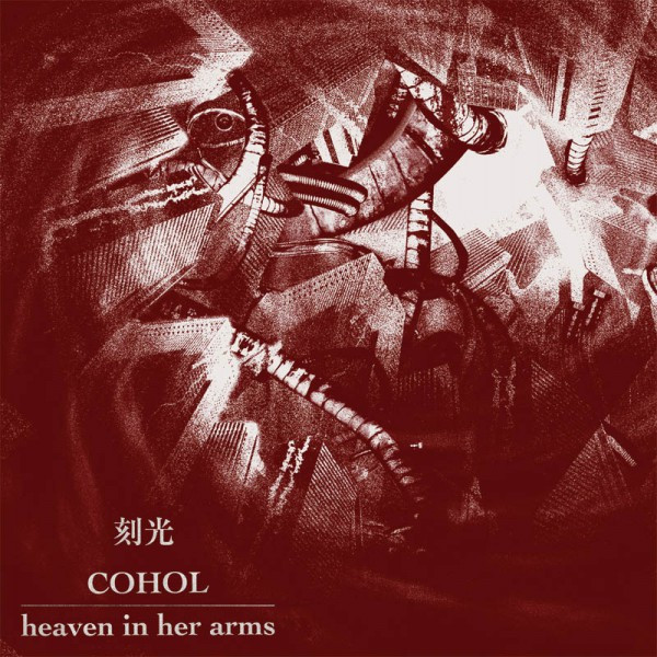 lataa albumi Heaven In Her Arms, Cohol - Heaven In Her ArmsCohol 刻光