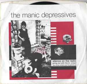 Silence On The Radio - The Manic Depressives