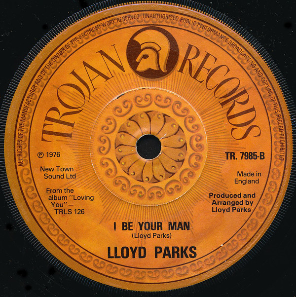 Lloyd Parks - Wonder Of You / I Be Your Man | Trojan Records (TR 7985) - 2