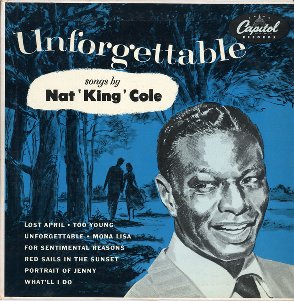 Nat 'King' Cole – Unforgettable (2007, CD) - Discogs