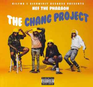 Nef The Pharaoh - The Chang Project album cover