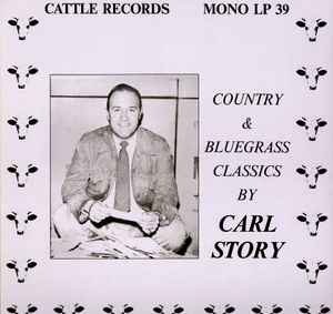 Carl Story & His Rambling Mountaineers - Country & Bluegrass Classics album cover