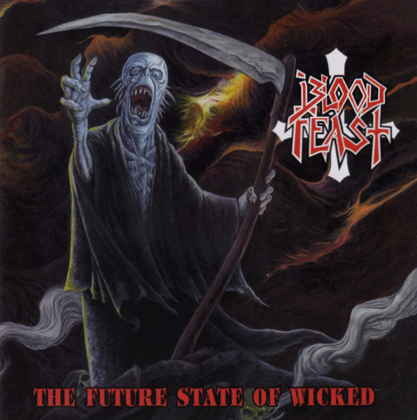 Blood Feast - The Future State of Wicked (2017) (Lossless + Mp 3)