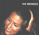Cover of Ive Mendes, 2007, CD