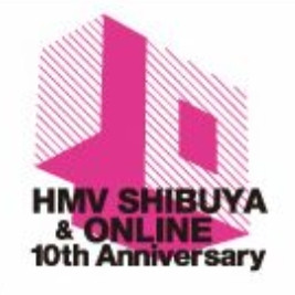 HMV Shibuya & Online 10th Anniversary Label | Releases | Discogs