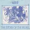 Wah! - The Story Of The Blues
