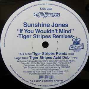 Sunshine Jones - If You Wouldn't Mind (Tiger Stripes Remixes)