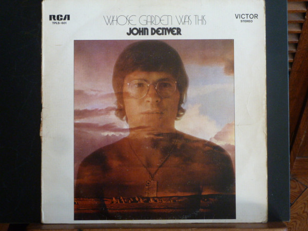 John Denver – Whose Garden Was This (1970, Vinyl) - Discogs