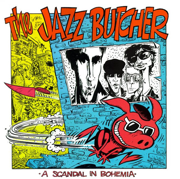 The Jazz Butcher – A Scandal In Bohemia (1984, Vinyl) - Discogs