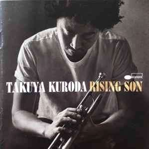 Takuya Kuroda – Rising Son (2014, CD) - Discogs