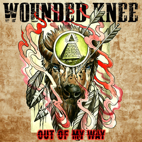 lataa albumi Wounded Knee - Out Of My Way