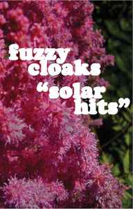 Fuzzy Cloaks - Solar Hits album cover
