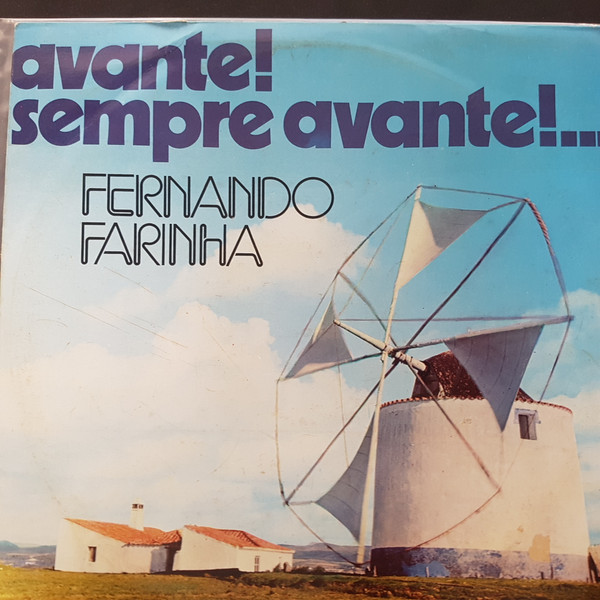 ladda ner album Fernando Farinha - Avante Sempre Avante