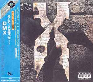 DMX –And Then There Was X (2003, CD) - Discogs