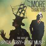 More Than This - The Best Of Bryan Ferry + Roxy Music (1999, CD