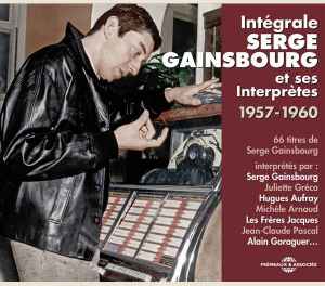 Serge Gainsbourg - Intégrale Serge Gainsbourg Et Ses Interprètes 1957-1960 album cover