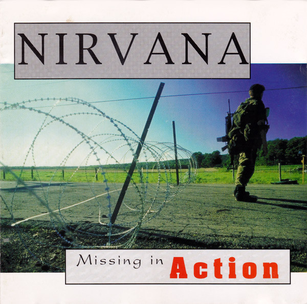 Album herunterladen Nirvana - Missing In Action