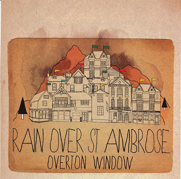 descargar álbum Rain Over St Ambrose - Overton Window