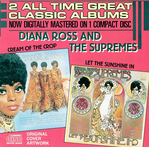 Diana Ross And The Supremes - Let The Sunshine In / Cream Of The 