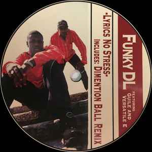 Funky DL Featuring Guile & Versatile E – Lyrics No Stress (2000