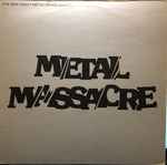 Metal Massacre (1982, Vinyl) - Discogs