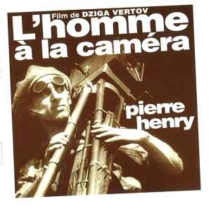 L'Homme a la camera : B.O.F. / Pierre Henry | Henry, Pierre (1927-2017)