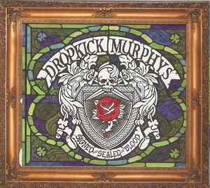 Dropkick Murphys – Signed And Sealed In Blood (2013, CD) - Discogs