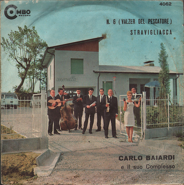 baixar álbum Carlo Baiardi E Il Suo Complesso - N 6 Valzer Del Pescatore Stravigliacca