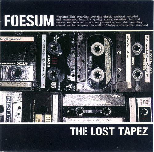 Foesum – The Lost Tapez (2004, CDr) - Discogs