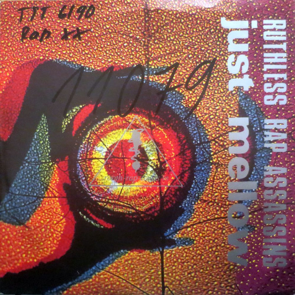 Ruthless Rap Assassins – Just Mellow (1990, Vinyl) - Discogs