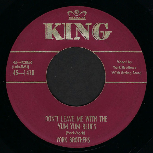 last ned album York Brothers - Dont Leave Me With The Yum Yum Blues