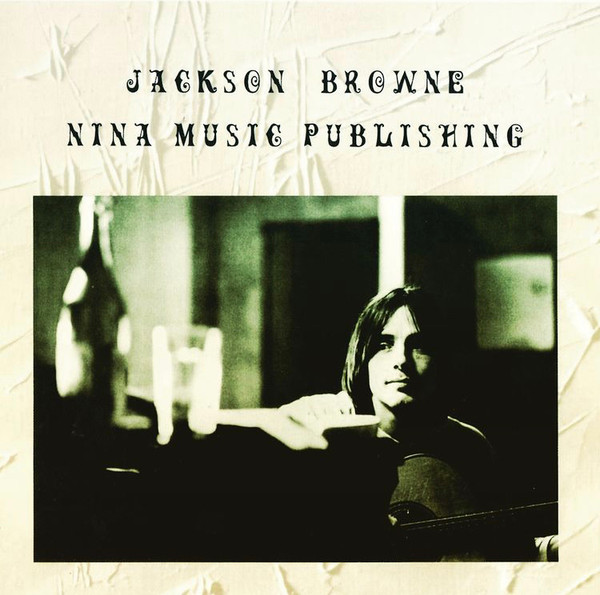 赤字超特価HOTJackson Browne / Nina Music Demo/ 1967 洋楽