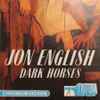 Jon English (3) - Dark Horses