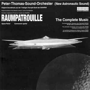 Peter Thomas Sound Orchester – Raumpatrouille (The Complete Music