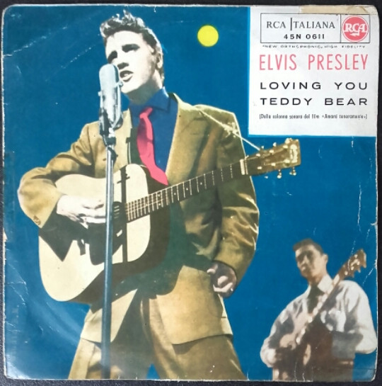 Elvis Presley – Loving You / Teddy Bear (1957