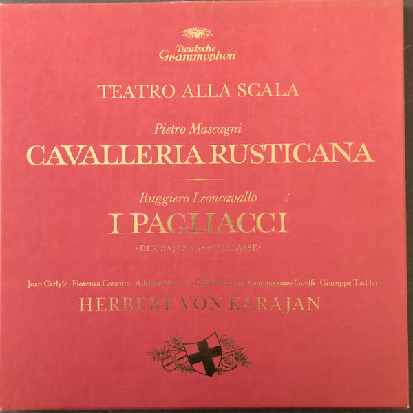 last ned album Pietro Mascagni, Ruggiero Leoncavallo, Herbert von Karajan, Teatro Alla Scala, Joan Carlyle, Fiorenza Cossotto, Carlo Bergonzi, Giangiacomo Guelfi, Giuseppe Taddei - Cavalleria Rusticana I Pagliacci