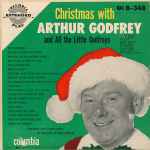 Arthur Godfrey With All The Little Godfreys – Christmas With