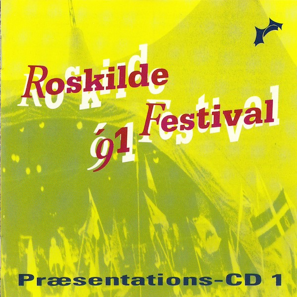 Roskilde Festival '91 Præsentations - CD 1 (1991, CD) - Discogs