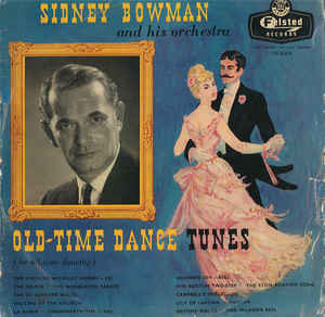 LP Sidney Bowman - Old-Time Dance Tunes Vinyl Record - Music