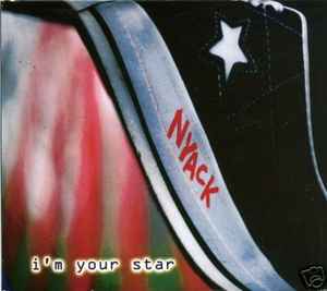 Nyack - I'm Your Star