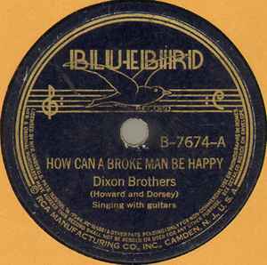Dixon Brothers - How Can A Broke Man Be Happy / The Girl I Left In Danville album cover