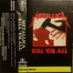 Cover of Kill 'Em All, 1984, Cassette
