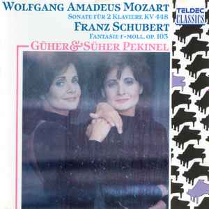 Wolfgang Amadeus Mozart - Mozart: Sonate KV 448 • Schubert: Fantasie Op. 103 album cover