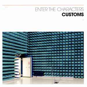 Customs - Enter The Characters