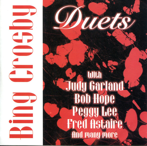 Bing Crosby – Duets And More (1997, CD) - Discogs