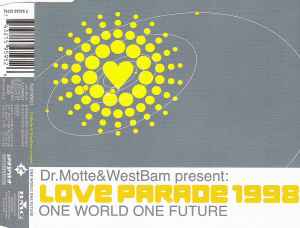 Love Parade 1998 (One World One Future) - Dr. Motte & WestBam