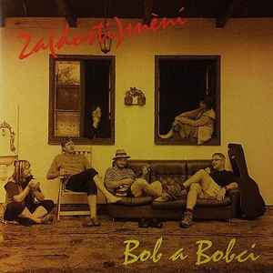 Bob A Bobci - Za(dosti)snění album cover