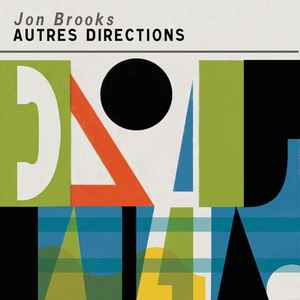 Autres Directions - Jon Brooks